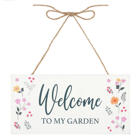 Welcome to My Garden Hanging MDF Sign